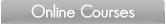 Online Courses
